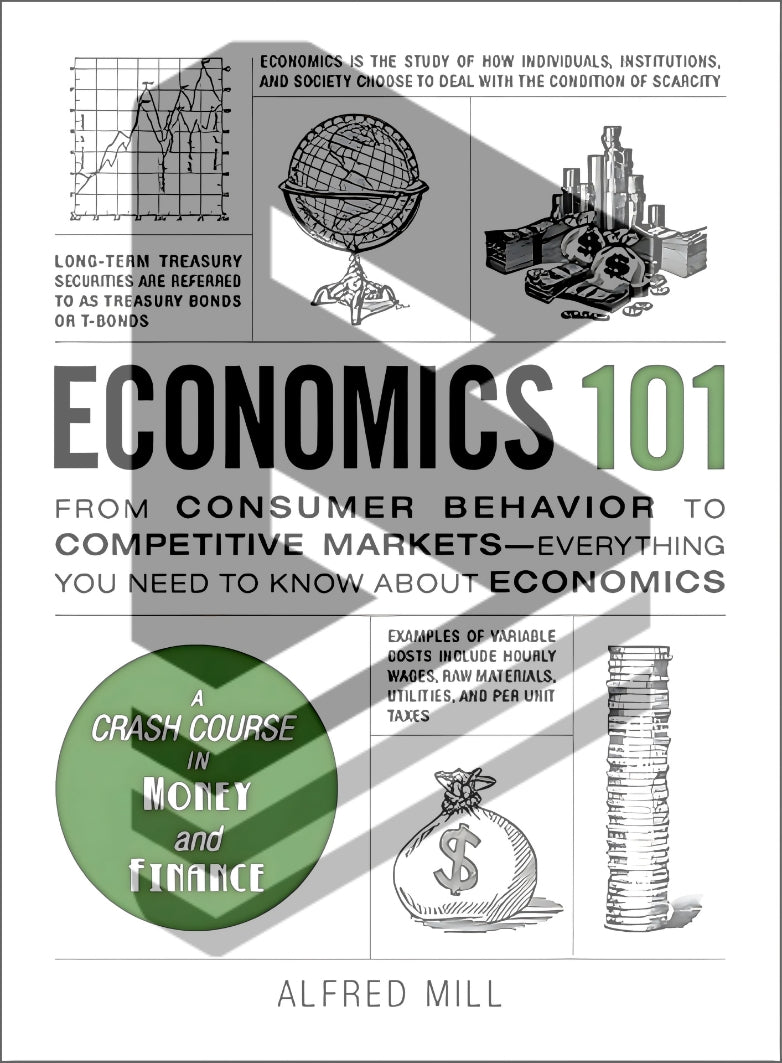 Economics 101 by Alfred Mill || Global-Economic & World Economy Books