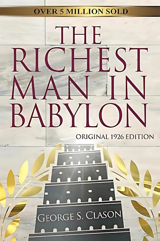 The Richest Man in Babylon by George S. Clason || Personal-Finance