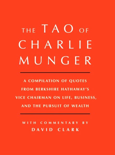 The Tao of Charlie Munger W/ Commentary by David Clark || Investing