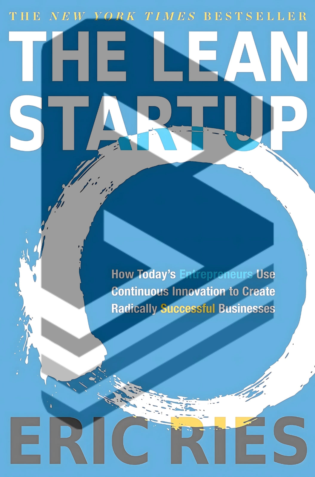 The LEAN Startup by by Eric Ries || Leadership-Management Guidebooks