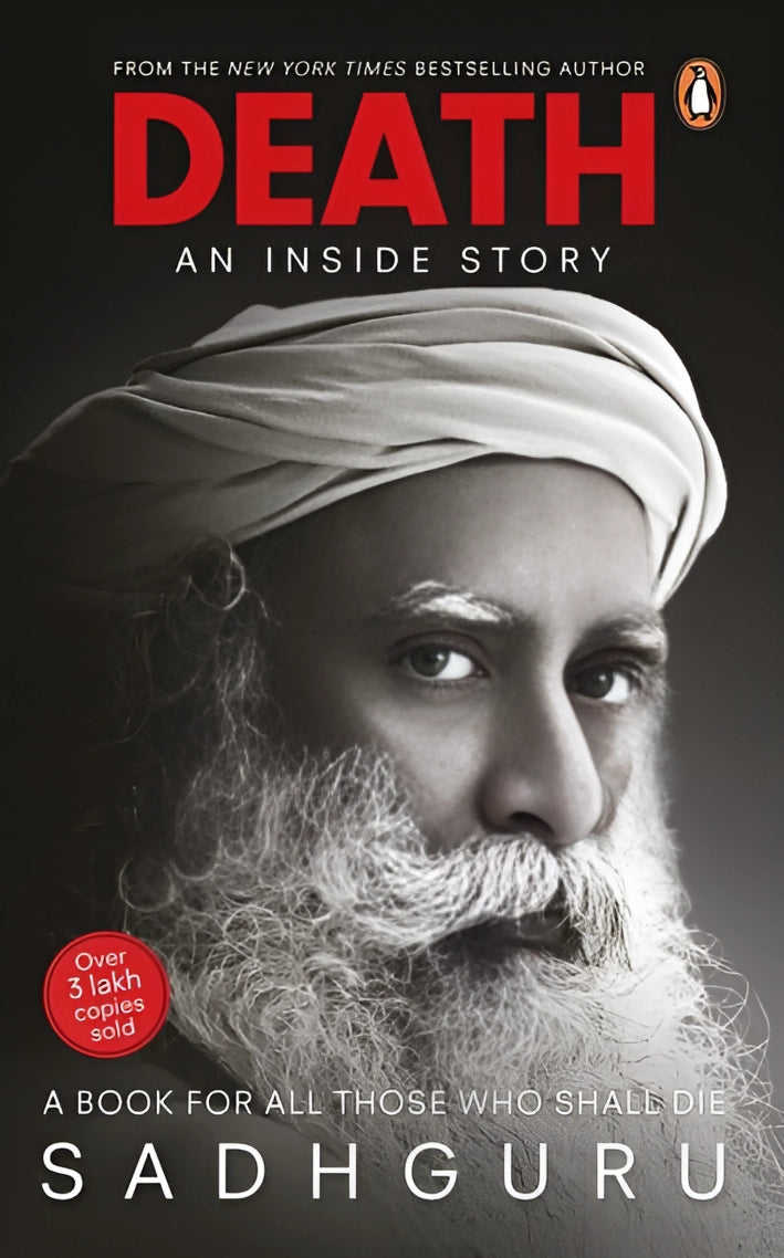 Death: A Book for All Those Who Shall Die by Sadhguru Jaggi Vasudev