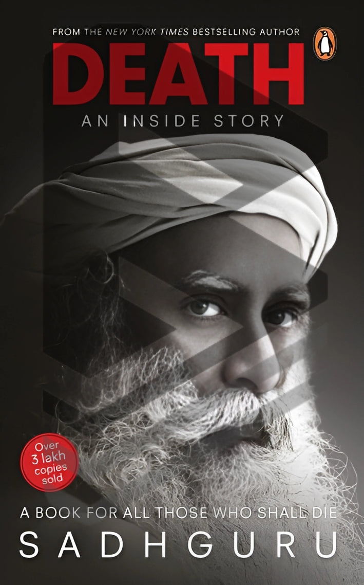 Death: A Book for All Those Who Shall Die by Sadhguru Jaggi Vasudev