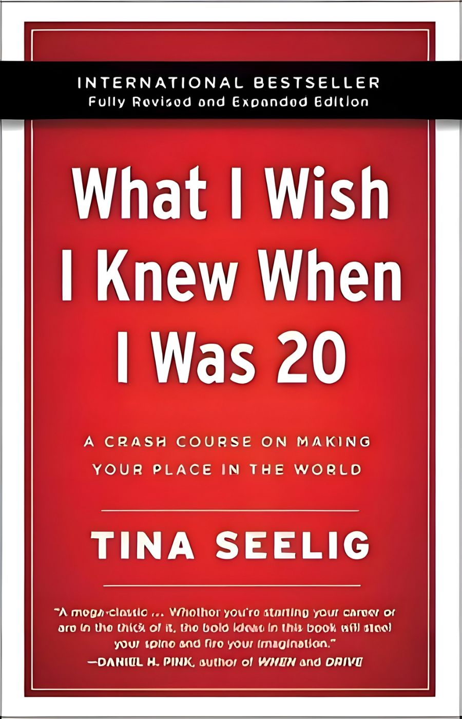 What I Wish I Knew When I Was 20 by Tina Seelig || Bestsellers