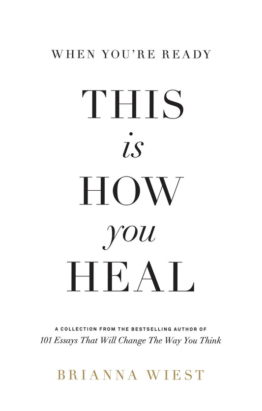 When You're Ready, This Is How You Heal by Brianna Wiest || Paperback