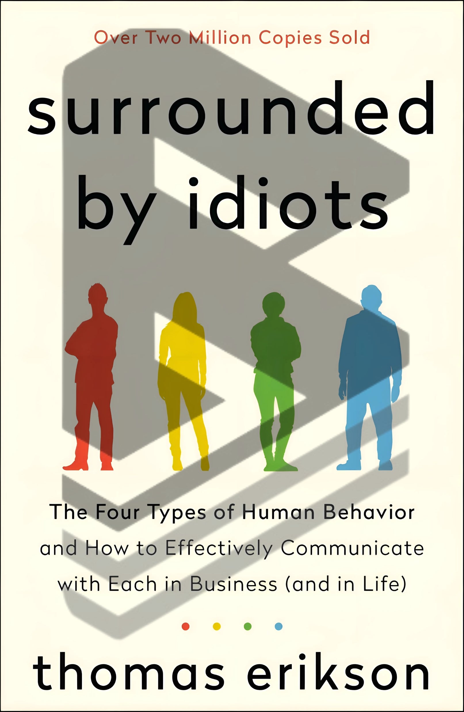 Surrounded by Idiots by Thomas Erikson || Bestselling-Inspirational