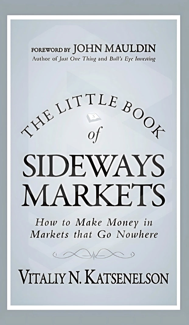 The Little Book of Sideways Markets by Vitaliy Katsenelson