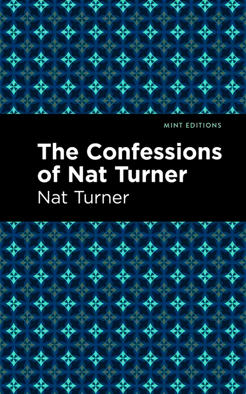 The Confessions of Nat Turner by Nat Turner || Black Narratives Books 