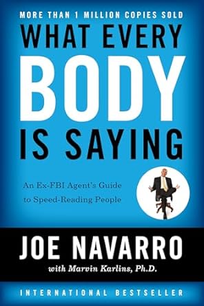 What Every Body is Saying by Joe Navarro & Marvin Karlins || Business