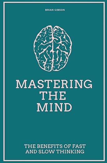 Mastering the Mind by Brian Gibson || Best in Self-Empowerment Books