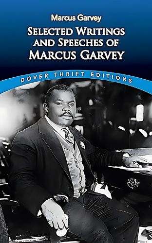 Selected Writings and Speeches of Marcus Garvey by Marcus Garvey