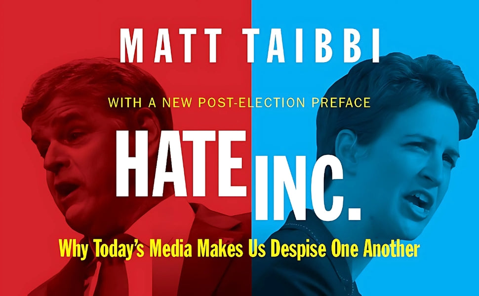 Hate, Inc. by Matt Taibbi || Bestselling Books on Mainstream Media 