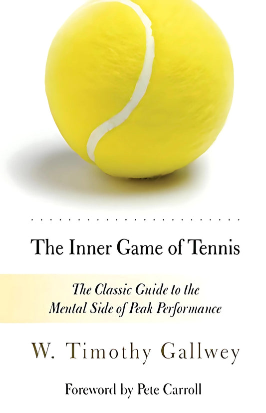 The Inner Game of Tennis by W. Timothy Gallwey || Mental-Performance