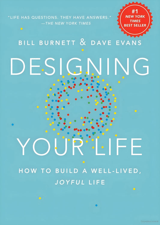 Designing Your Life by Bill Burnett & Dave Evans || Career-Improvement