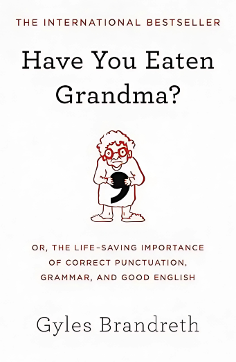 Have You Eaten Grandma? by Gyles Brandreth