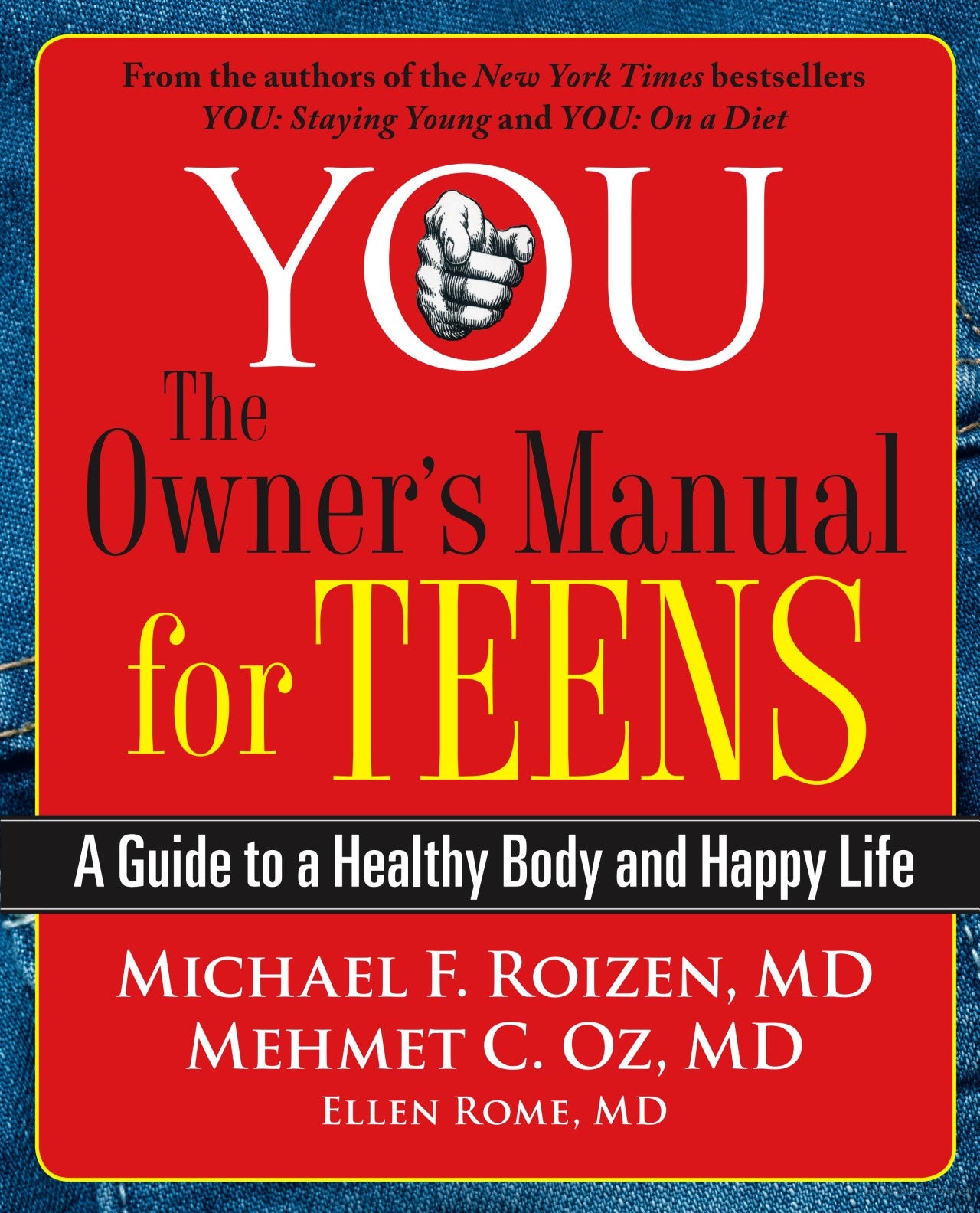 YOU: The Owner's Manual for Teens by Michael F. Roizen & Mehmet Oz