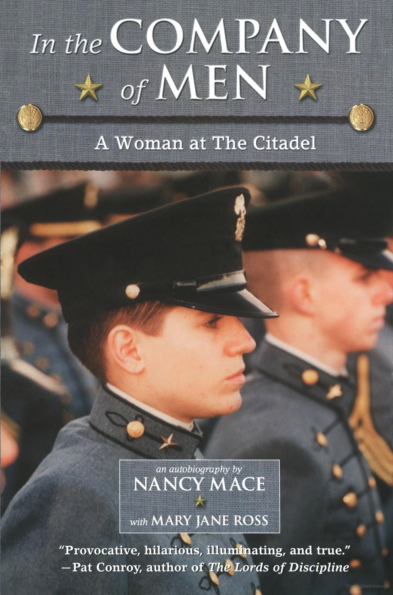 In the Company of Men: A Woman at the Citadel by Nancy Mace & Mary Jane Ross