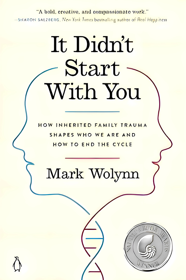 It Didn't Start with You by Mark Wolynn