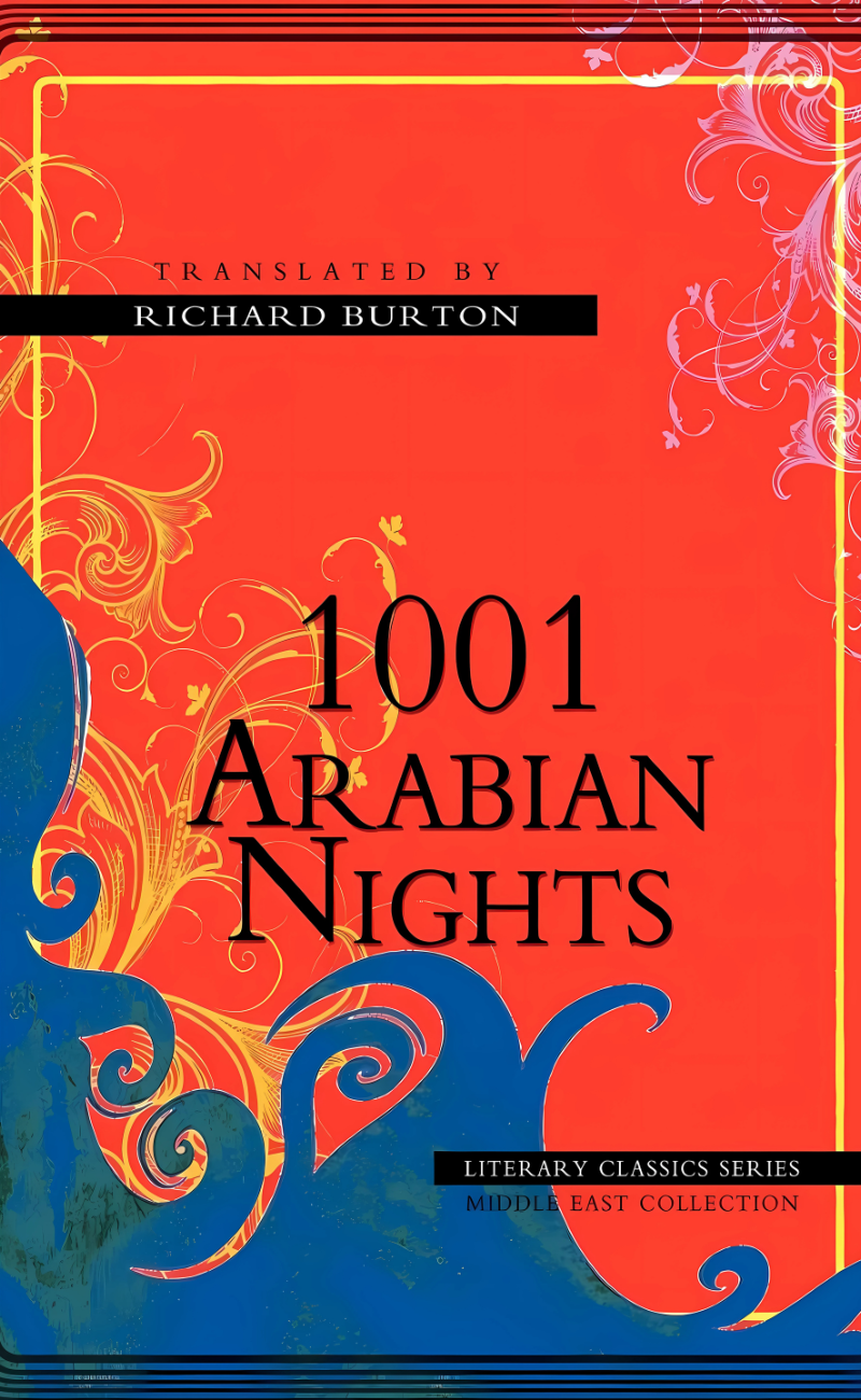 1001 Arabian Nights: Literary Classics by Anonymous & Richard Burton