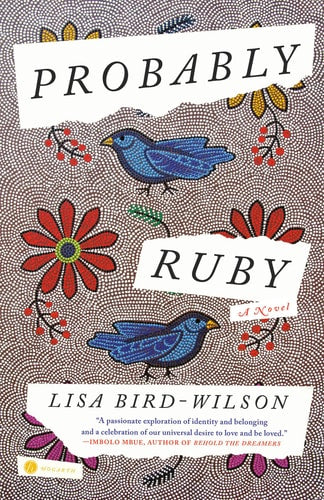 Probably Ruby: A Novel by Lisa Bird-Wilson