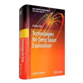 Book titled 'Technologies for Deep Space Exploration' by Zeshou Sun on a white background
