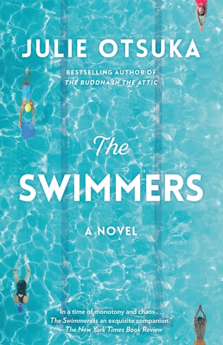 The Swimmers: A Novel by Julie Otsuka | 2023 Andrew Carnegie Medal for Excellence in Fiction