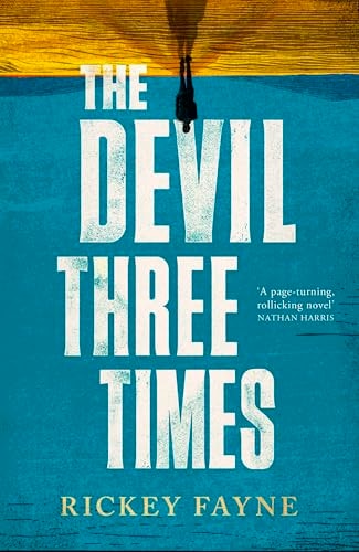 The Devil Three Times by Rickey Fayne
