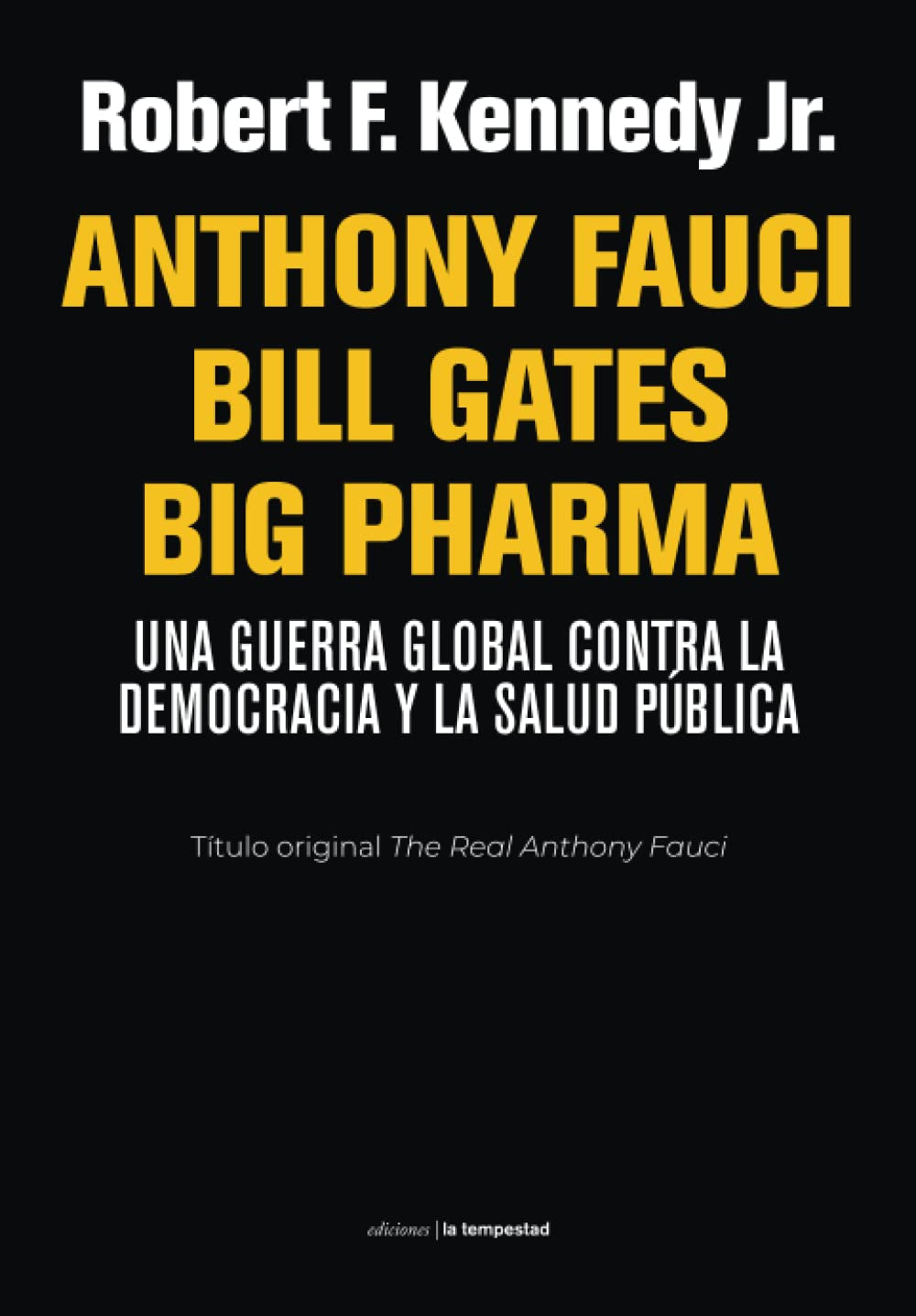 Anthony Fauci Bill Gates Big Pharma (EdiciÃ³n en EspaÃ±ol)