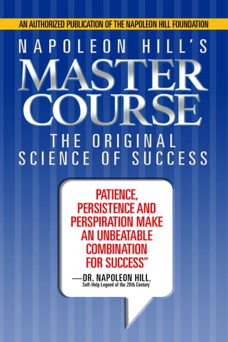 Napoleon Hill's Master Course by Napoleon Hill
