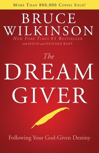 The Dream Giver | Bruce Wilkinson