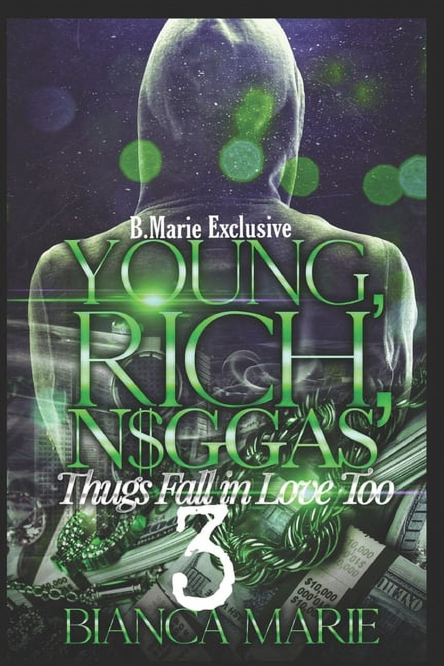 Young, Rich, N$ggas' 3: Thugs Need Love Too (Paperback)