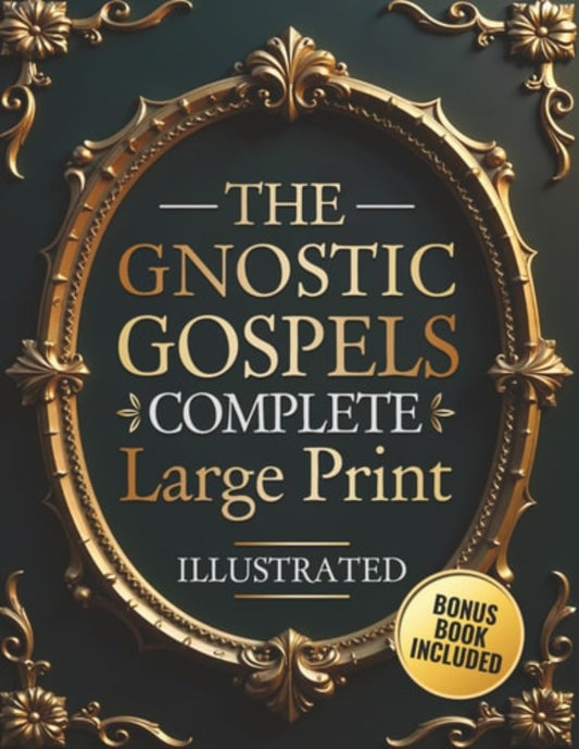 Book cover of 'The Gnostic Gospels Complete Large Print' with ornate gold design on a dark background.
