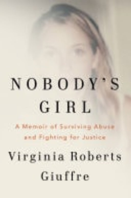 Book cover of 'Nobody's Girl' by Virginia Roberts Giuffre with a woman's face.