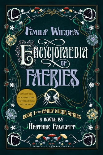 Book cover of 'Emily Wilde's Encyclopaedia of Faeries' with decorative elements and text.