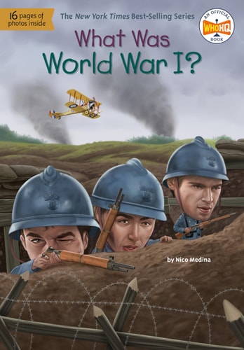 What Was World War I? | Nico Medina & Who HQ