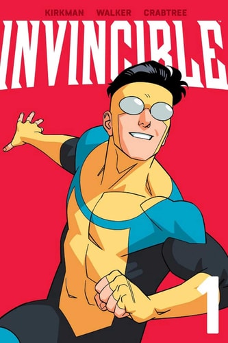 Invincible Volume-1: New Edition | Robert Kirkman, Cory Walker & Bill Crabtree