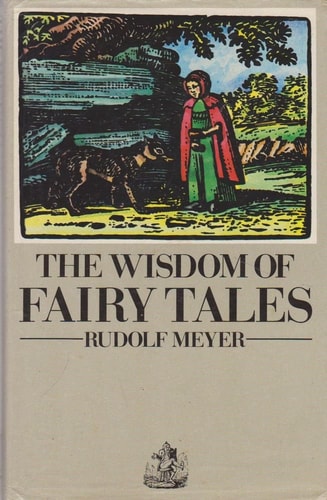 The Wisdom of Fairy Tales | Rudolf Meyer