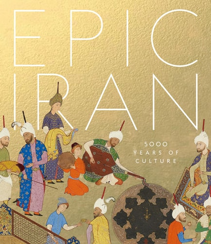 Book cover of 'Epic Iran: 5000 Years of Culture' with illustrated characters on a gold background.