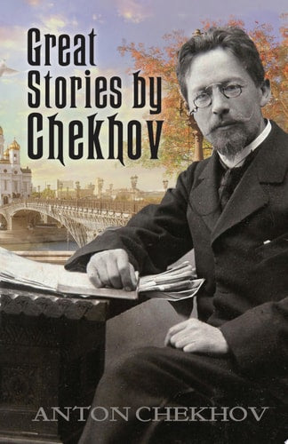 Book front cover of 'Great Stories by Chekhov' featuring Anton Chekhov reading with a cityscape in the background, titled