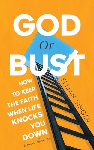 God or Bust by Elijah Singer