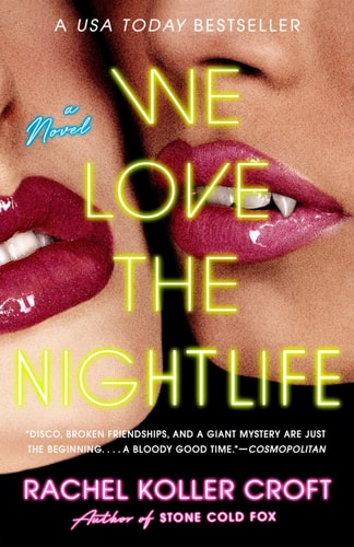 We Love the Nightlife | Rachel Koller Croft