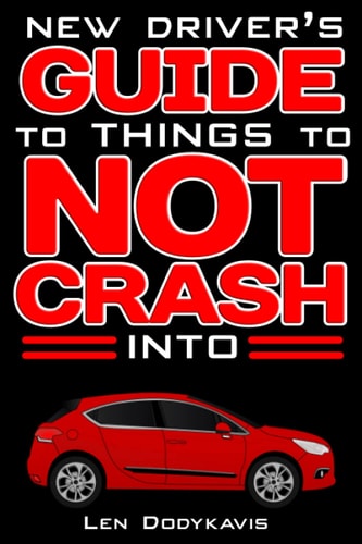 Book cover of 'New Driver's Guide to Things to Not Crash Into' with a red car illustration on a black background.