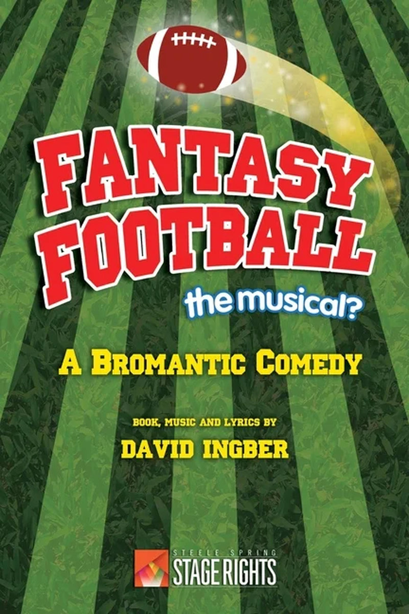 Fantasy Football: the Musical?: a Bromantic Comedy (Paperback) by Brian Usifer, David Ingber