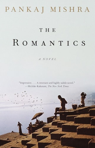 The Romantics: A Novel | Pankaj Mishra