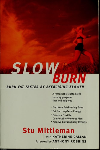 Slow Burn by Stu Mittleman & Katherine Callan