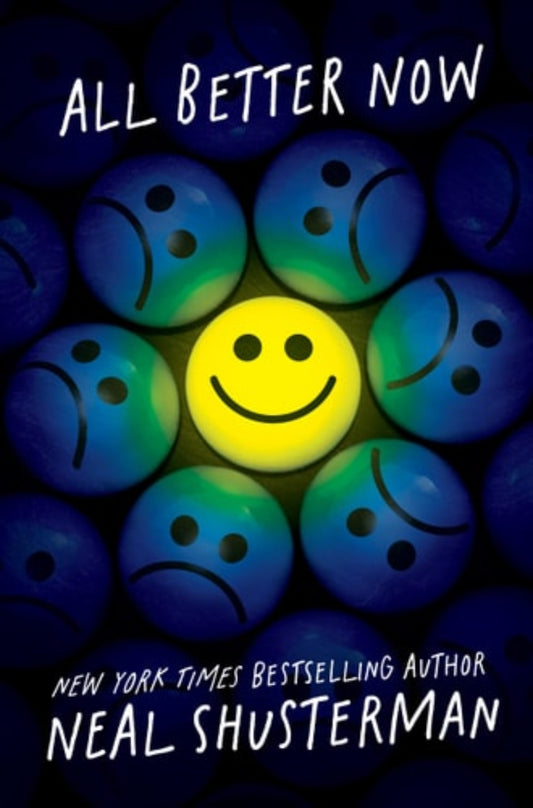Book front cover of "All Better Now" by Neal Shusterman with a smiley face design and author's name.