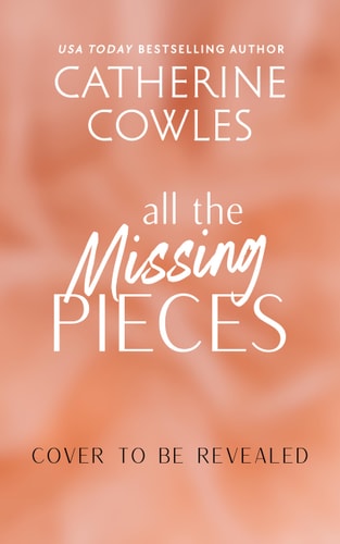 All the Missing Pieces (Deluxe Edition) (Shady Cove, 1)
