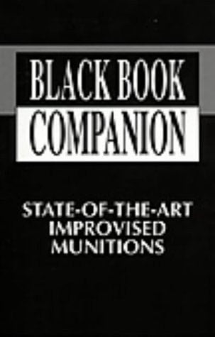 Black Book Companion: State-of-the-art Improvised Munitions by Paladin Press