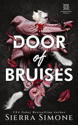 Door of Bruises [Book-4]: Thornchapel | Sierra Simone