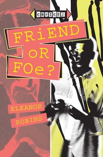Friend Or Foe? | Eleanor Robins