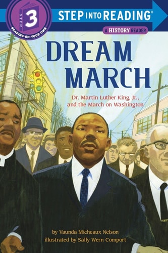 Dream March [Step-Into-Reading]: Dr. Martin Luther King, Jr. and the March on Washington | Vaunda Micheaux Nelson